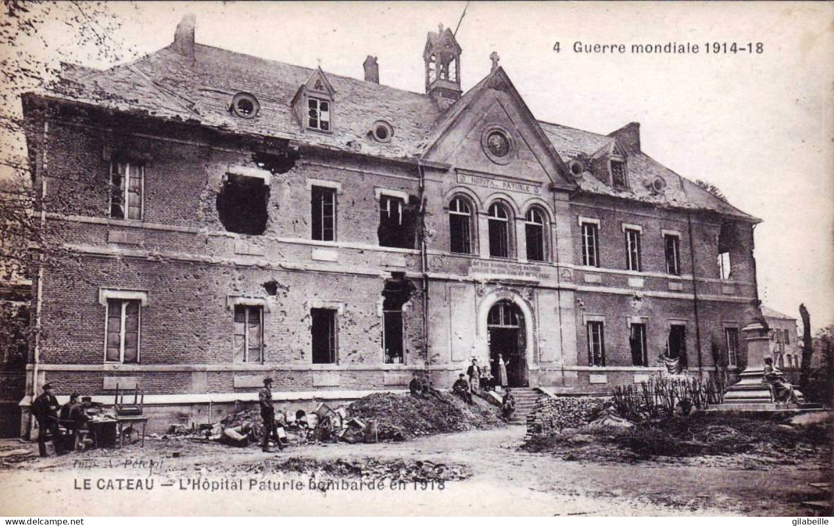 59 - Nord - LE CATEAU -    L Hopital Paturle Bombardé En 1918 - Guerre 1914 - Le Cateau