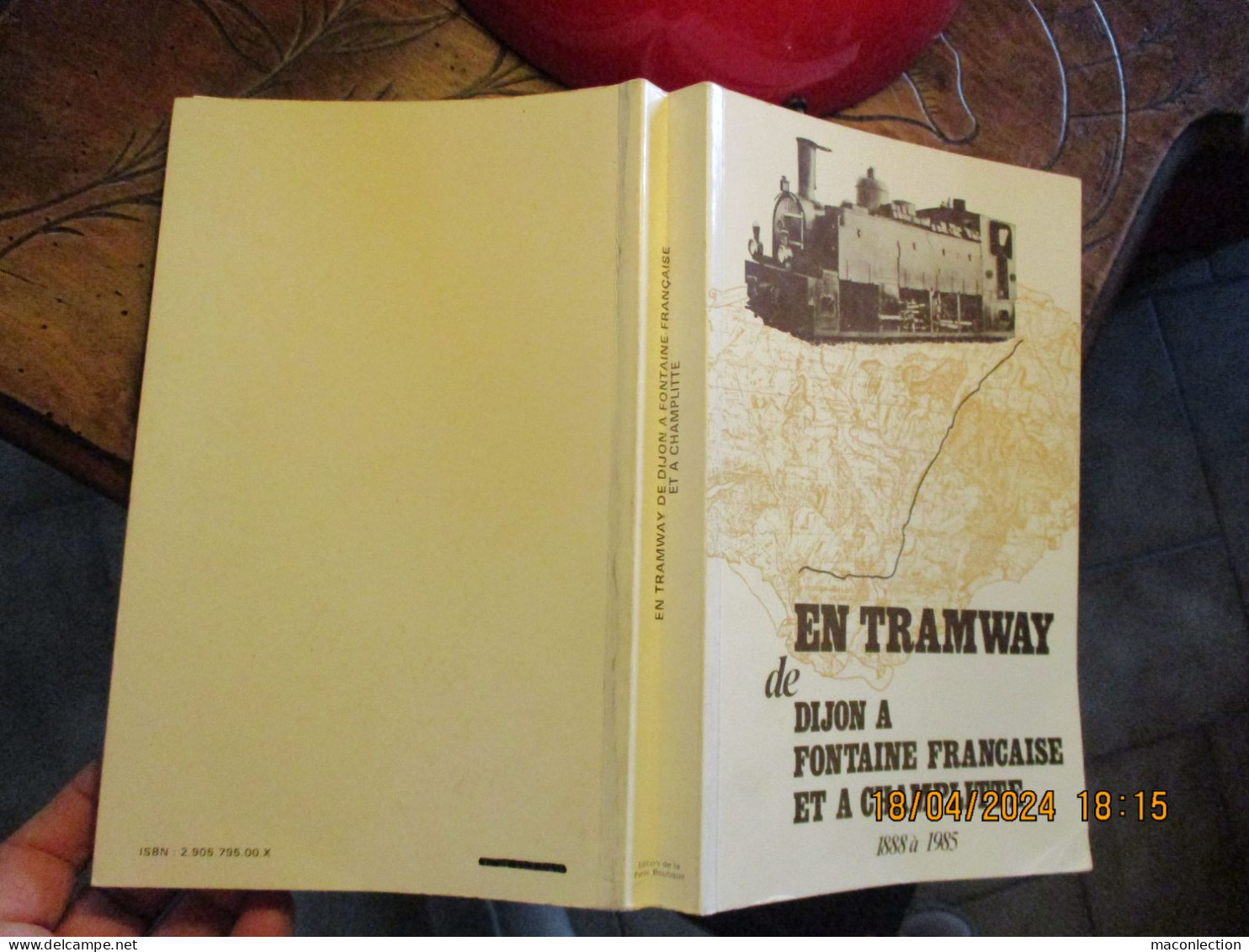 En Tramway De Dijon à Fontaine-Française Et à Champlitte 1888 à 1985 Arc Sur Tille Magny Saint Médard Mirebeau Beaumont - Eisenbahnverkehr