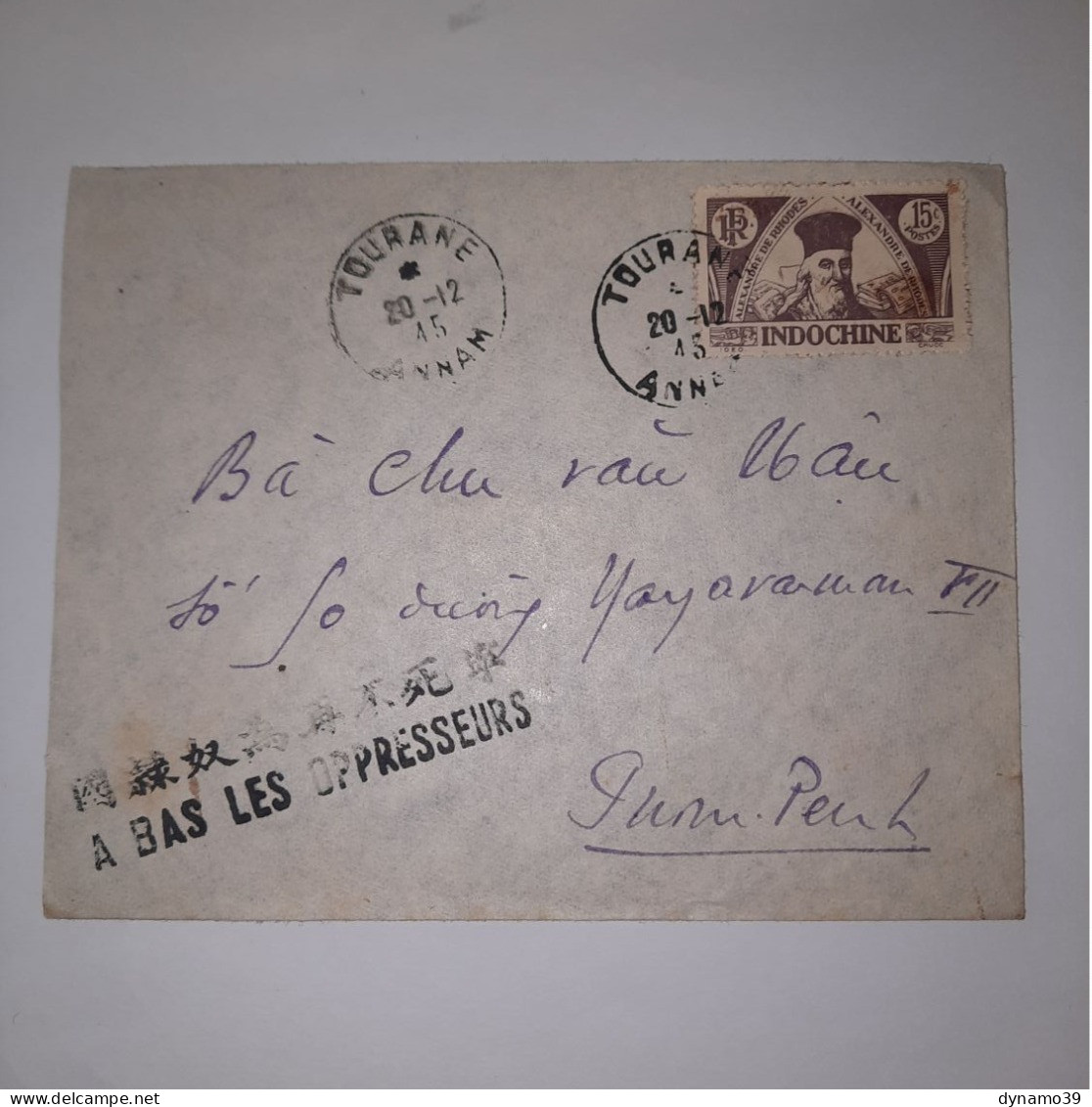 03K6 RARE - ANCIENNE LETTRE ENVELOPPE INDOCHINE 1945 CACHET A BAS LES OPPRESSEURS - Altri - Asia