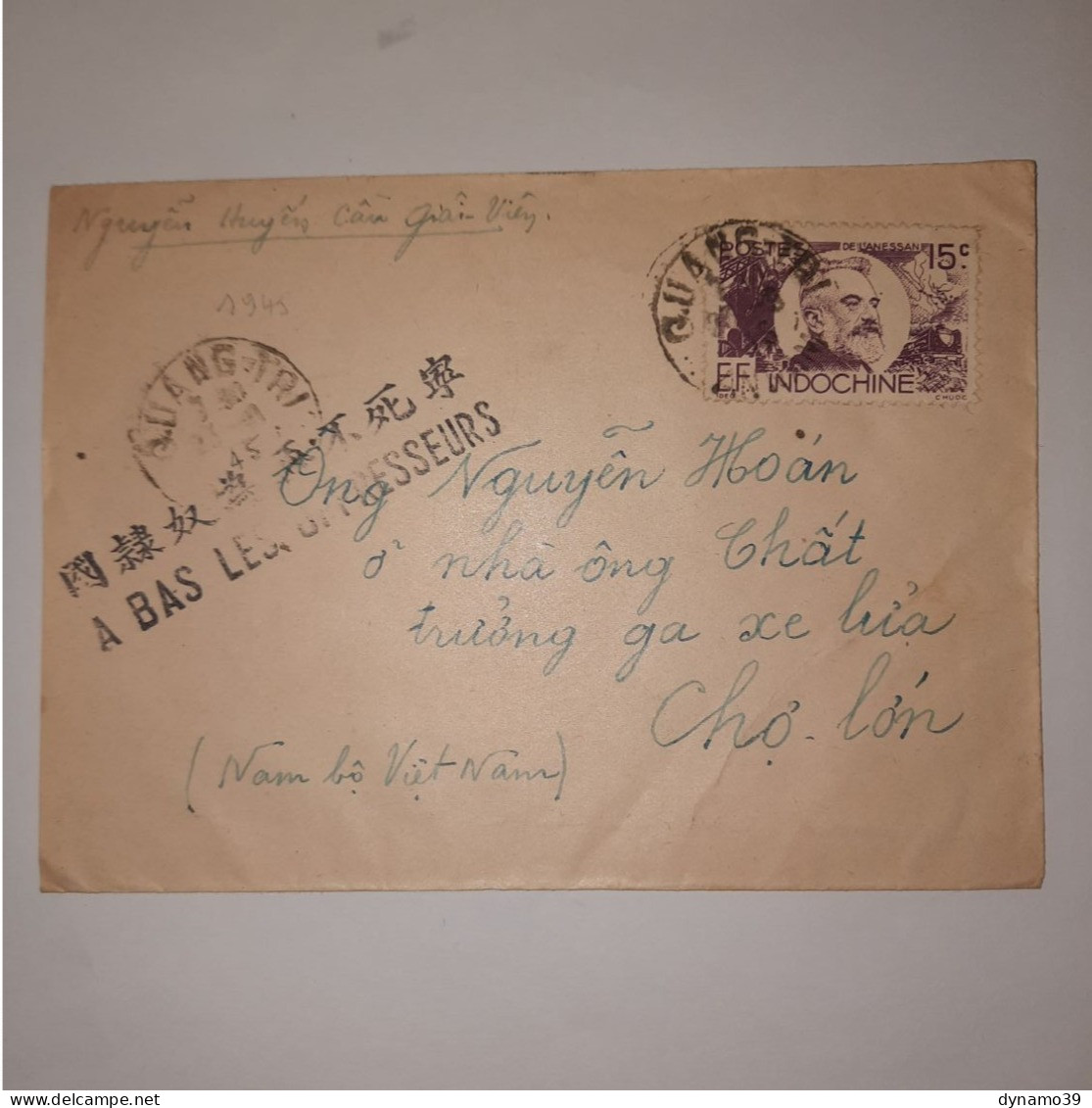 03K6 RARE - ANCIENNE LETTRE ENVELOPPE INDOCHINE 1945 CACHET A BAS LES OPPRESSEURS - Otros - Asia