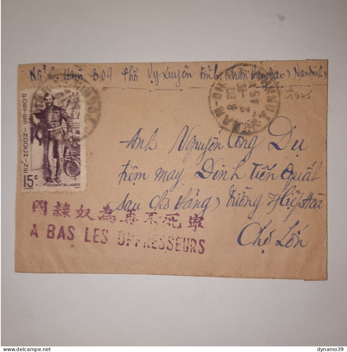 03K6 RARE - ANCIENNE LETTRE ENVELOPPE INDOCHINE 1945 CACHET A BAS LES OPPRESSEURS - Asia (Other)