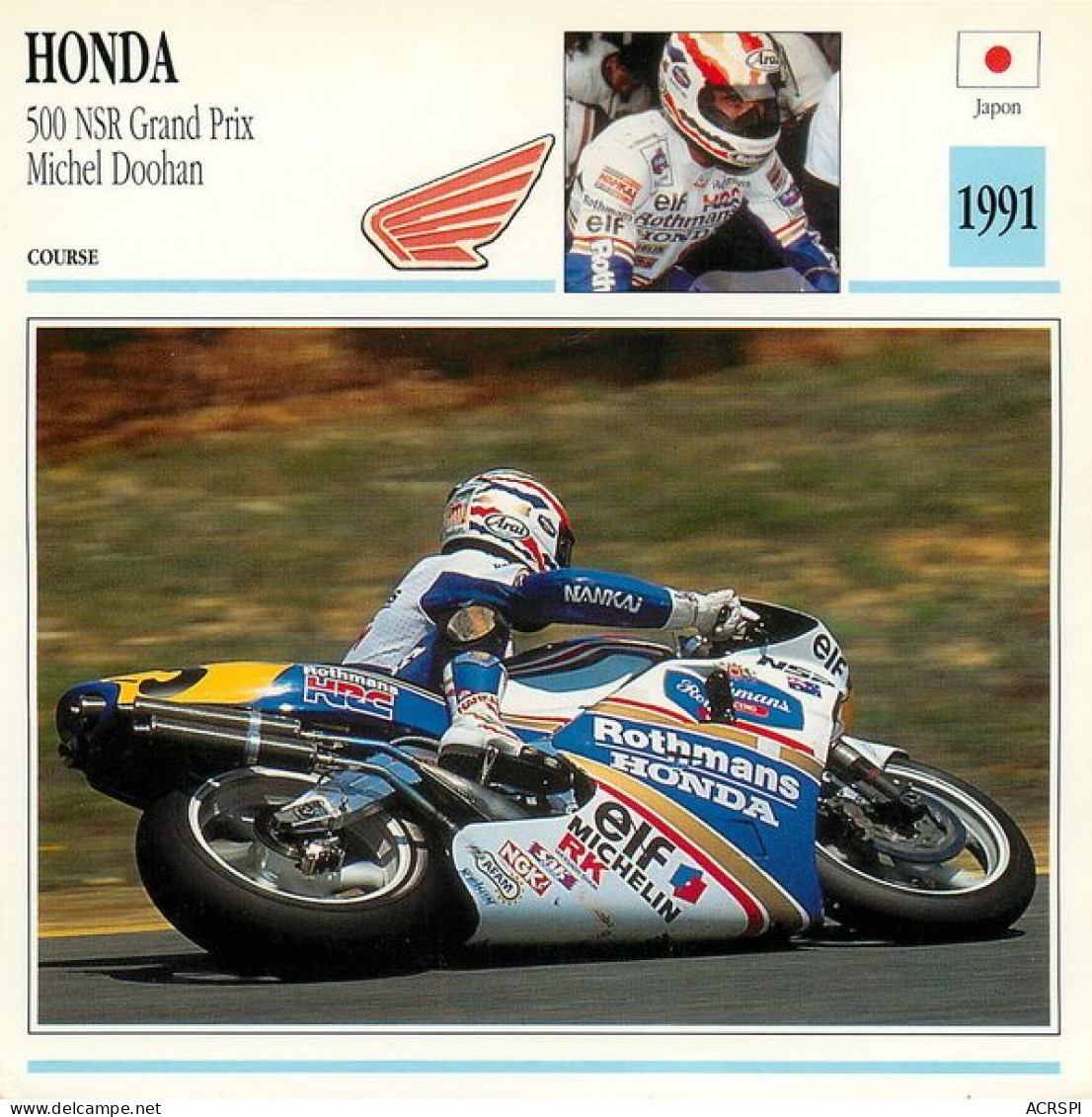 HONDA  NSR 500 GP 1991 Doohan  Motocicleta Motorbike Motorrad Motorfiets Motociklas Motorcycle MOTO    11   MA1967Bis - Motorräder