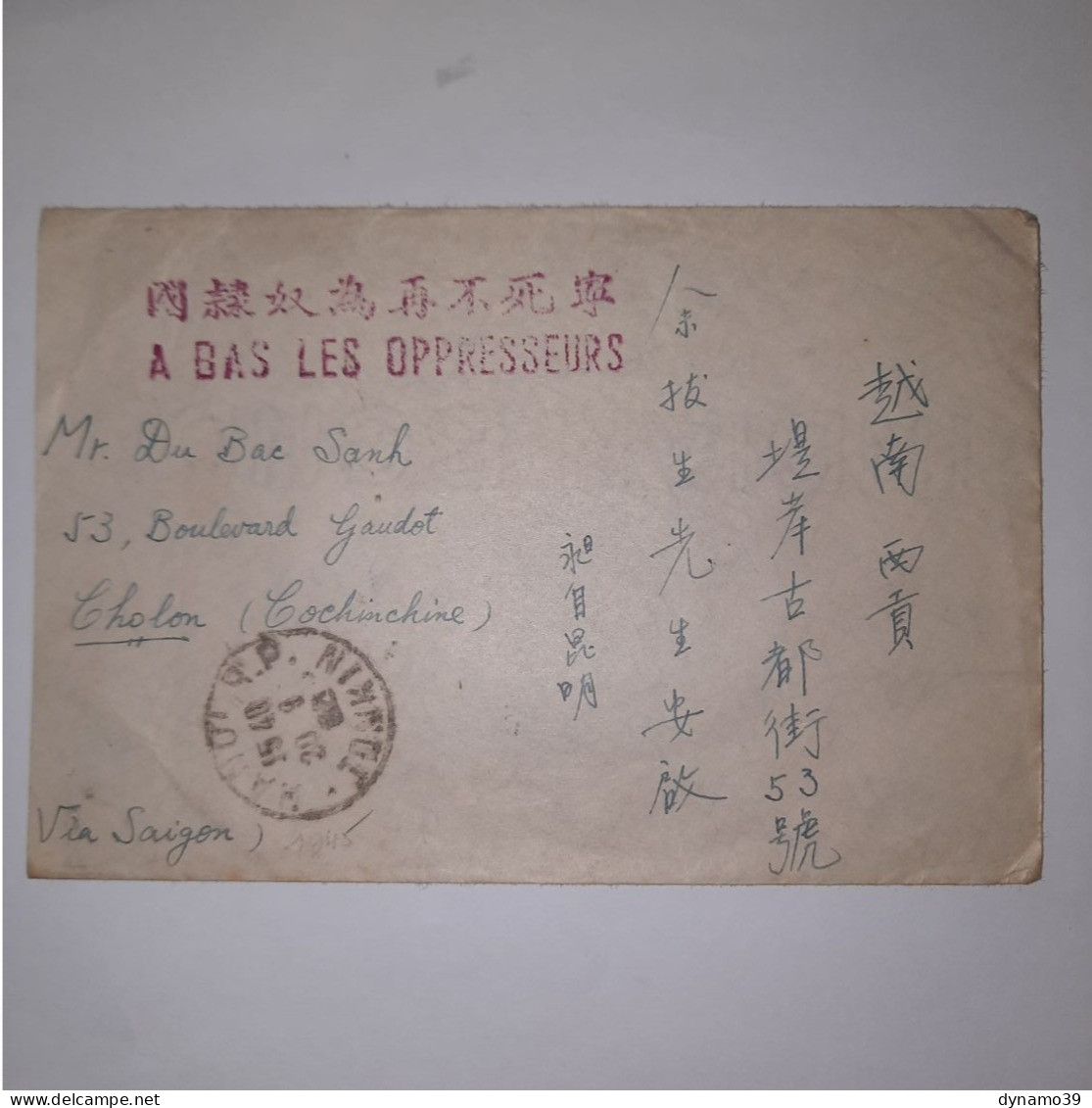 03K6 RARE - ANCIENNE LETTRE ENVELOPPE INDOCHINE 1945 CACHET A BAS LES OPPRESSEURS - Autres - Asie