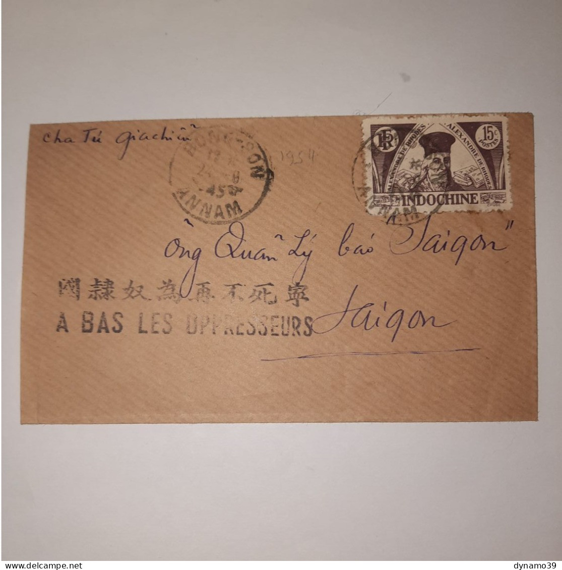 03K6 RARE - ANCIENNE LETTRE ENVELOPPE INDOCHINE 1945 CACHET A BAS LES OPPRESSEURS - Andere-Azië