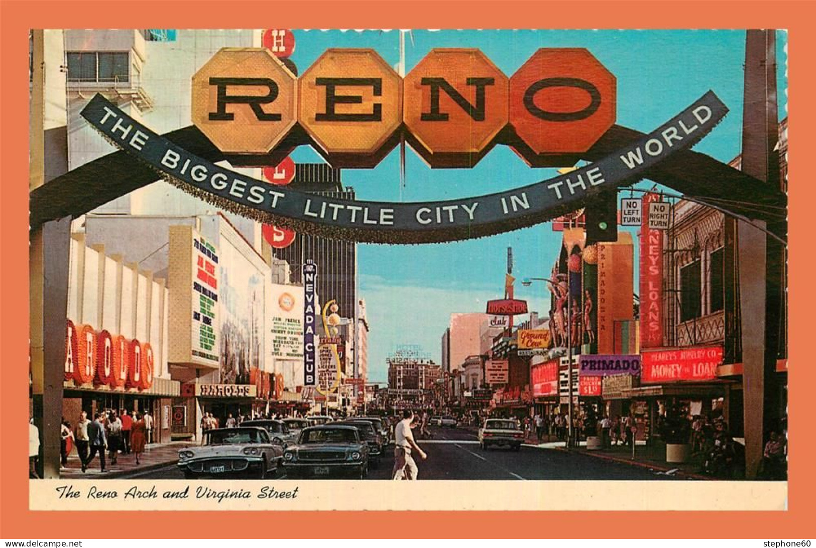A688 / 205 Nevada The Reno Arch And Virginia Street - Autres & Non Classés