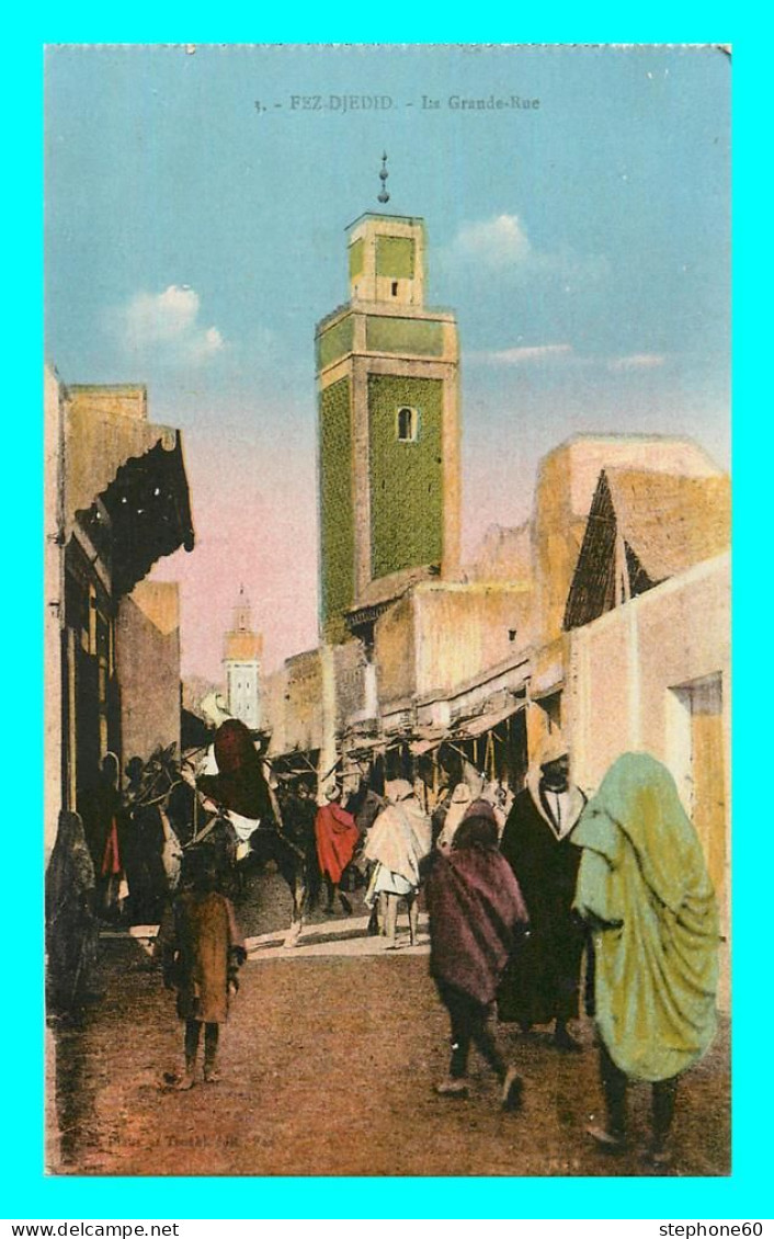 A704 / 553 Maroc FEZ DJEDID La Grande Rue - Fez