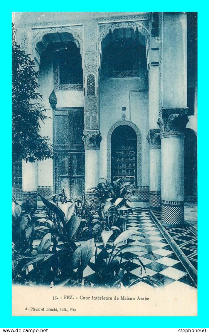 A704 / 551 Maroc FEZ Cour Intérieure De Maison Arabe - Fez