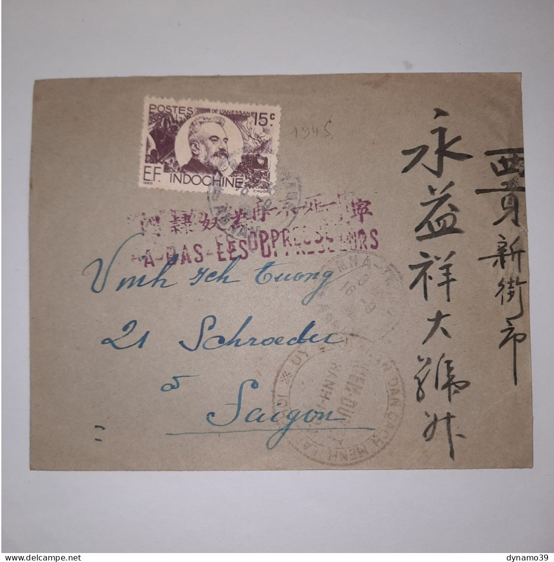 03K6 RARE - ANCIENNE LETTRE ENVELOPPE INDOCHINE 1945 CACHET VIET NAM VIETNAM A BAS LES OPPRESSEURS - Sonstige - Asien