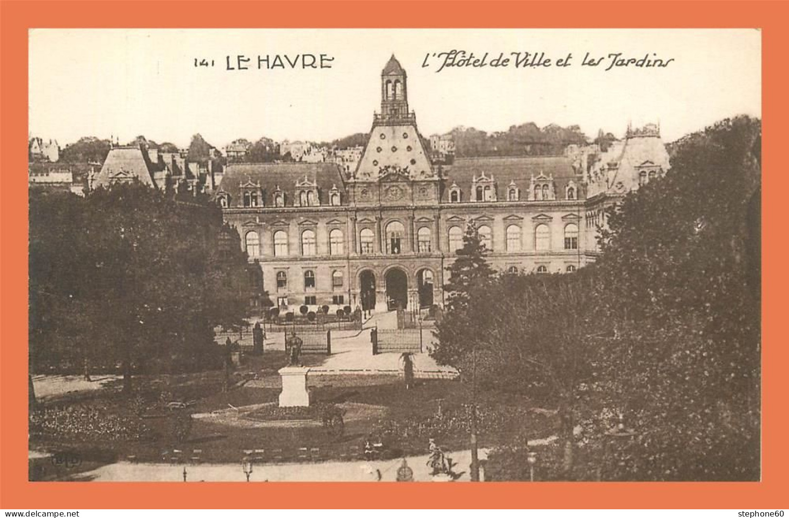 A708 / 237 76 - LE HAVRE Hotel De Ville Et Les Jardins - Unclassified