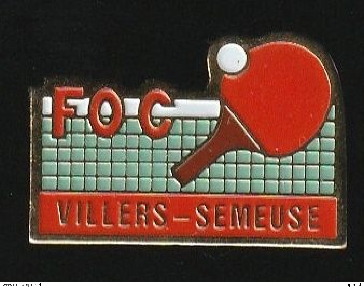 77670-Pin's.Villers-Semeuse.FOC.Tennis De Table. - Table Tennis