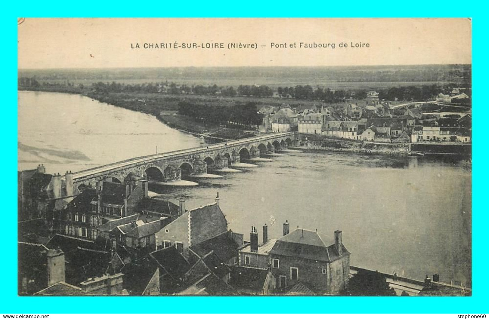 A703 / 369 58 - LA CHARITE SUR LOIRE Pont Et Faubourg De Loire - La Charité Sur Loire
