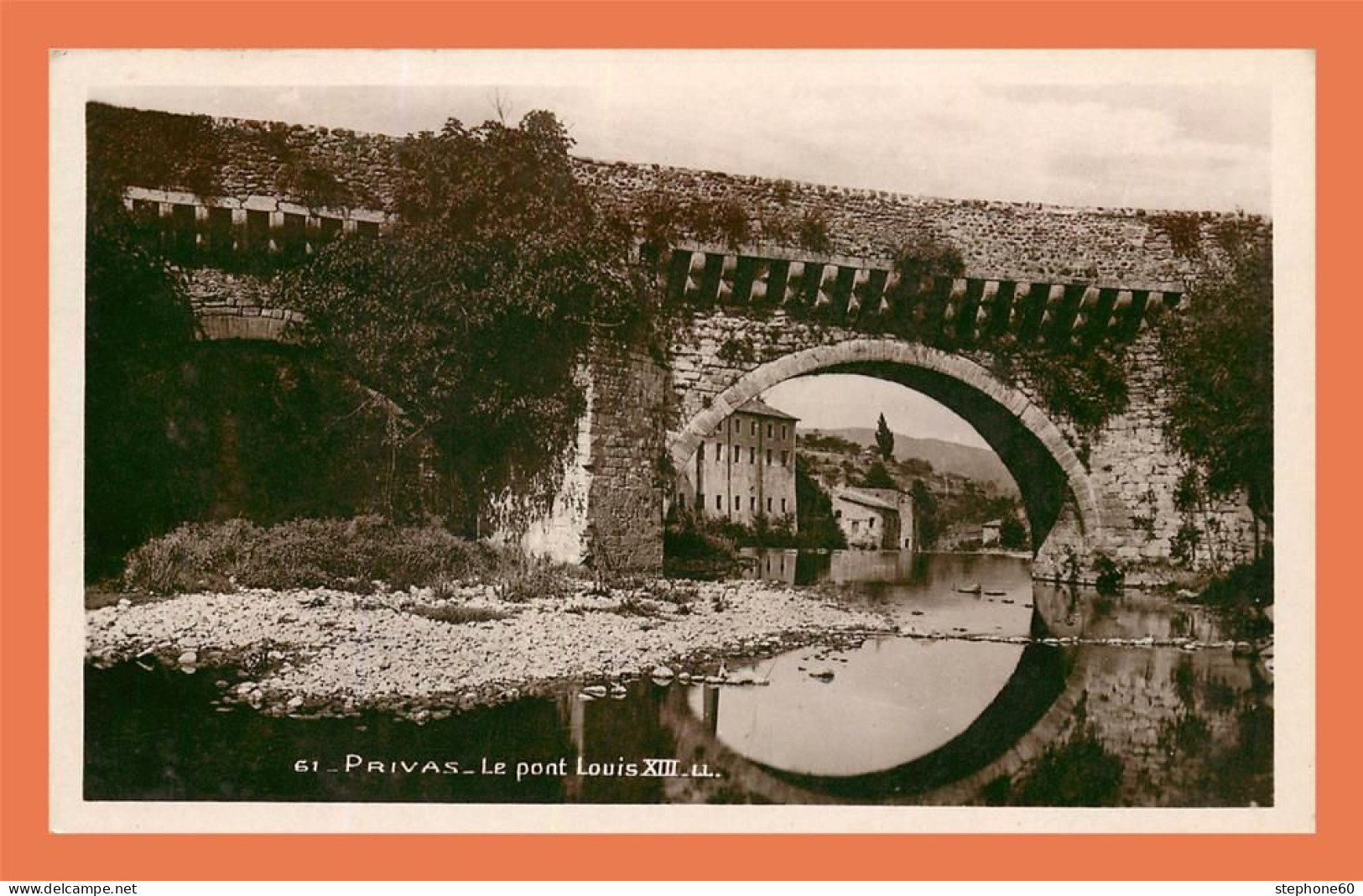 A717 / 435 07 - PRIVAS Le Pont Louis XIII - Privas