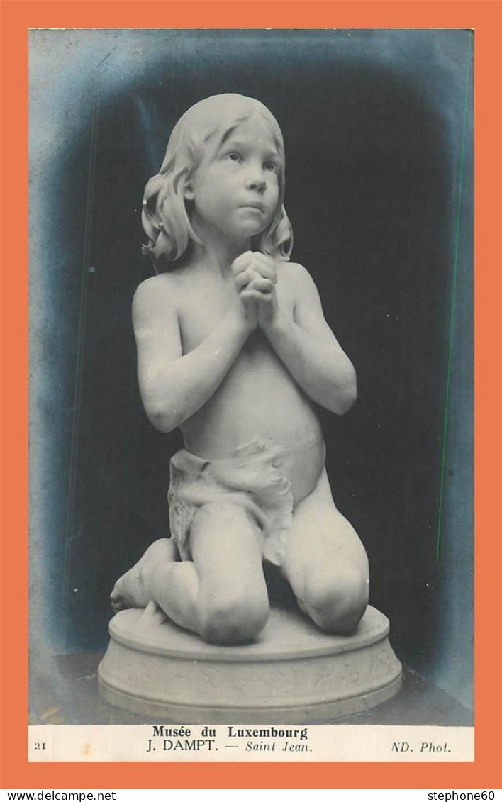 A719 / 143 Musée Du Luxembourg J. DAMPT Saint Jean ( Enfant En Priere ) - Skulpturen