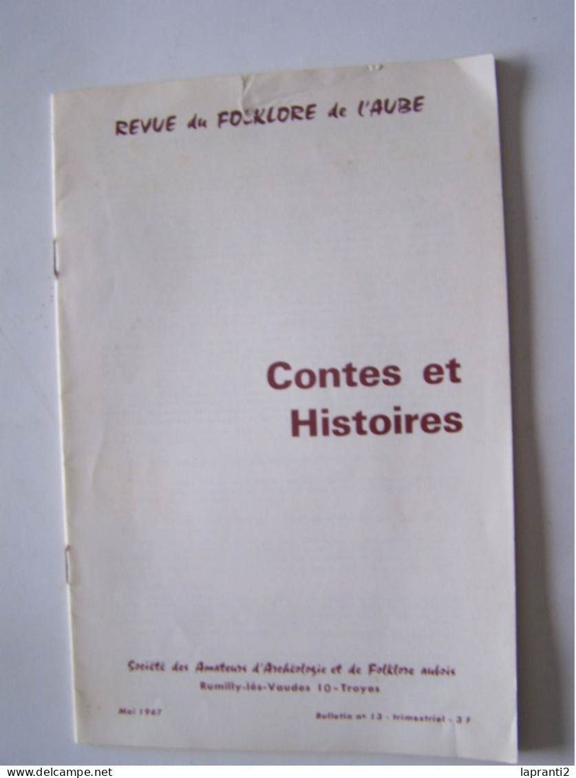 REVUE DU FOLKLORE DE L'AUBE. "CONTES ET HISTOIRES". BAROVILLE. ARRENTIERTES. VENDEUVRE-SUR-BARSE. SPOY. BEUREY.......... - Champagne - Ardenne