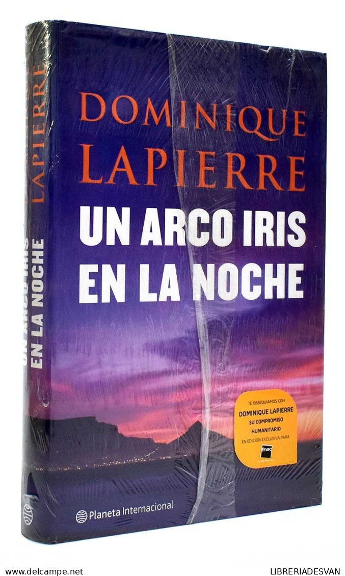 Un Arco Iris En La Noche + Dominique Lapierre Su Compromiso Humanitario - Dominique Lapierra - Letteratura