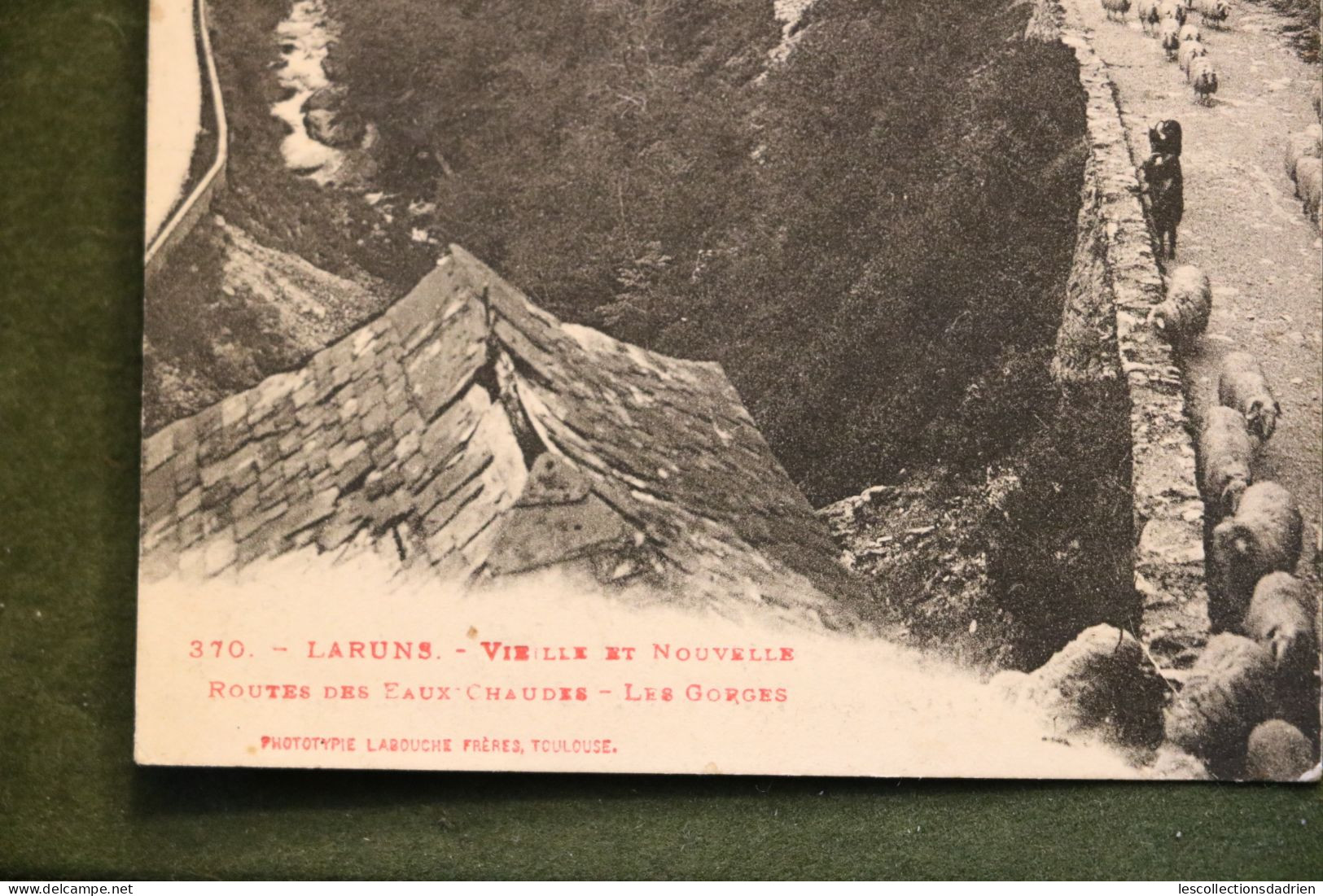 Carte Postale Laruns Vieille Et Nouvelle Routes Des Eaux Chaudes - Les Gorges Berger Transumance - Laruns