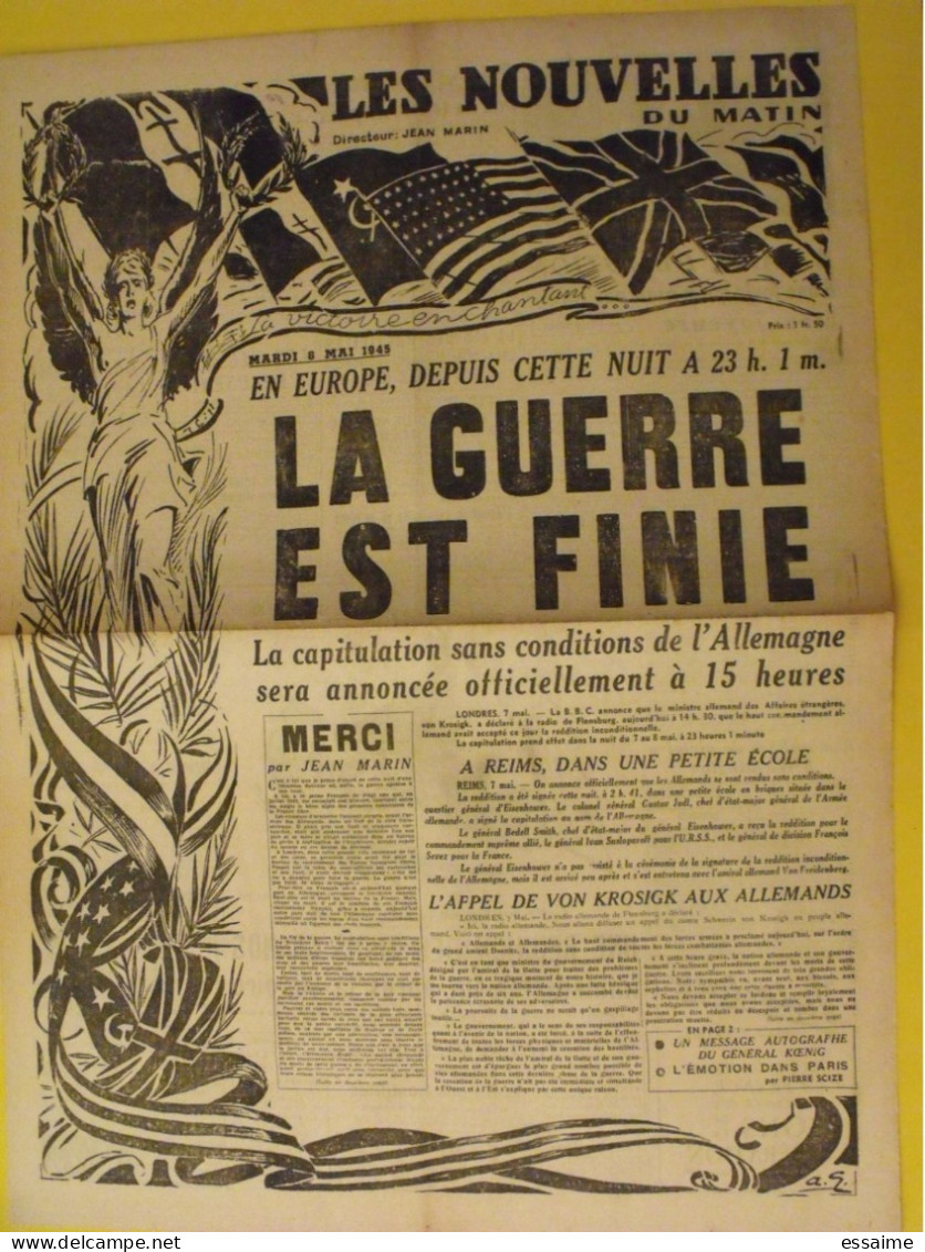 Les Nouvelles Du Matin. Mardi 8 Mai 1945. La Guerre Est Finie. Capitulation De L'Allemagne Koenig Doenitz - Guerra 1939-45