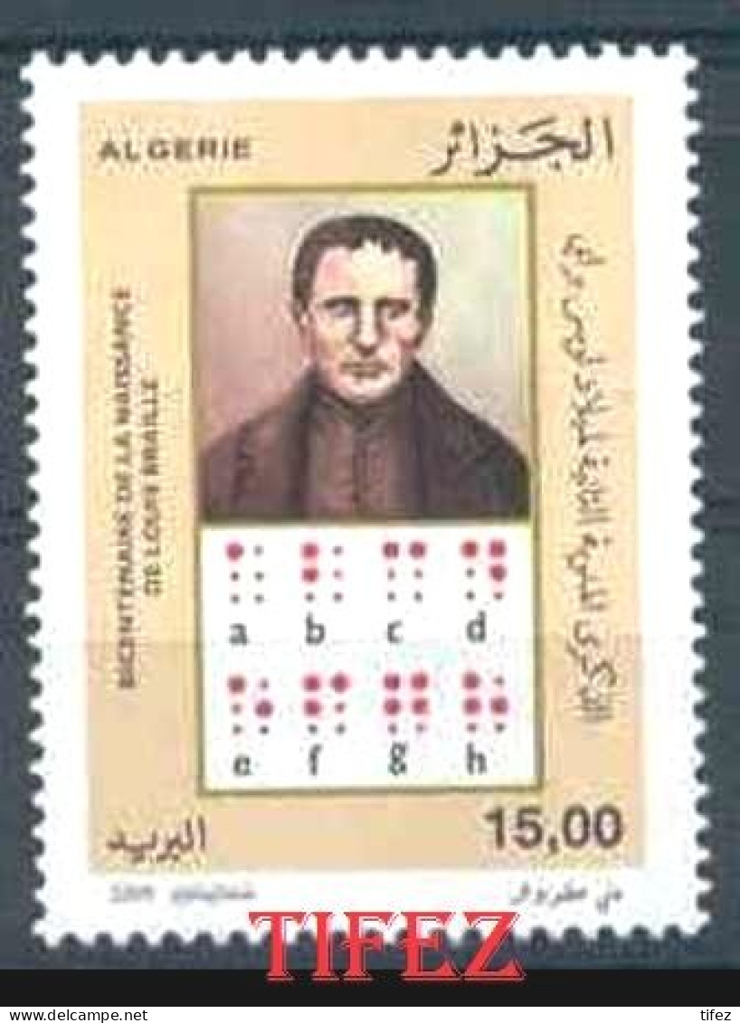 Année 2009-N°1517 Neuf**MNH : Bicentenaire Louis BRAILLE - Algeria (1962-...)