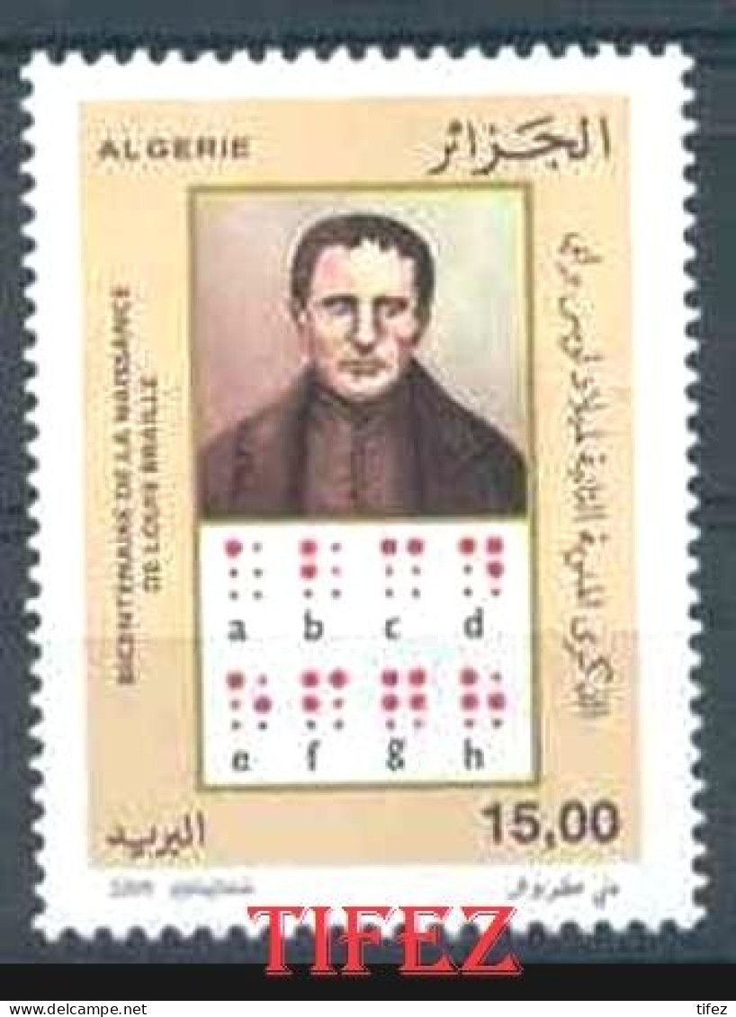 Année 2009-N°1517 Neuf**MNH : Bicentenaire Louis BRAILLE - Algérie (1962-...)