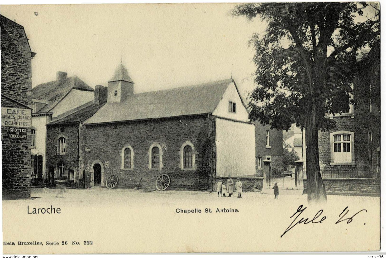 Laroche Chapelle St-Antoine Ed. Nels Bruxelles Série 26 N° 222 - La-Roche-en-Ardenne