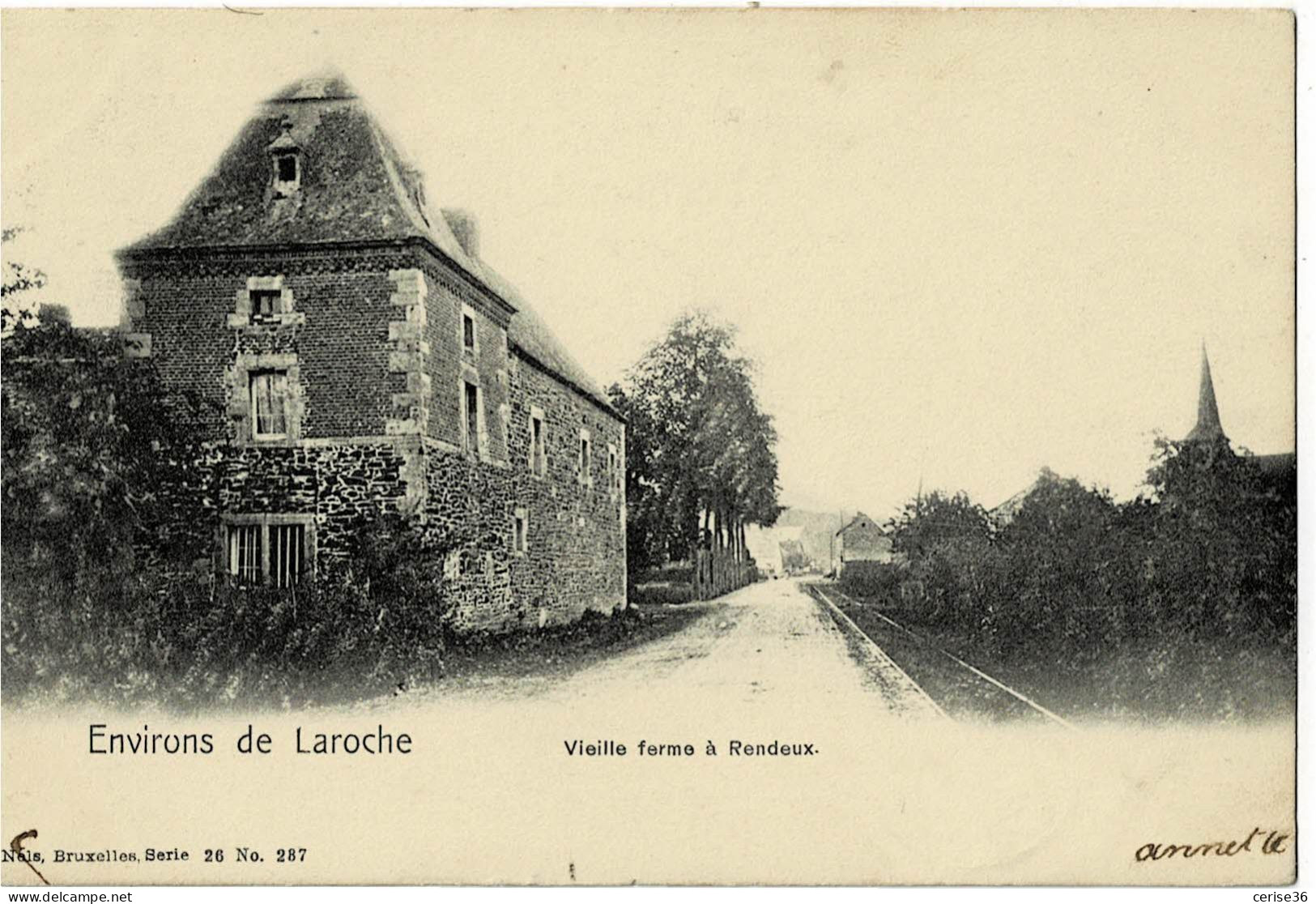 Vieille Ferme à Rendeux Ed. Nels Bruxelles Série 26 N° 287 Circulée En 1905 - La-Roche-en-Ardenne