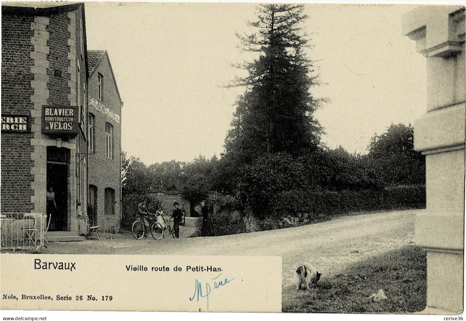 Barvaux Vieille Route De Petit-Han Et Constructeur De Vélos Blavier Ed. Nels Bruxelles Série 26 N° 179 Circulée En 1904 - Durbuy