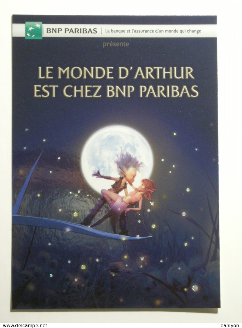 CINEMA / FILM ARTHUR ET LES MINIMOYS - Luc BESSON - Arthur Et Selenia , Lune Et étoile - Carte Publicitaire BNP - Sonstige & Ohne Zuordnung