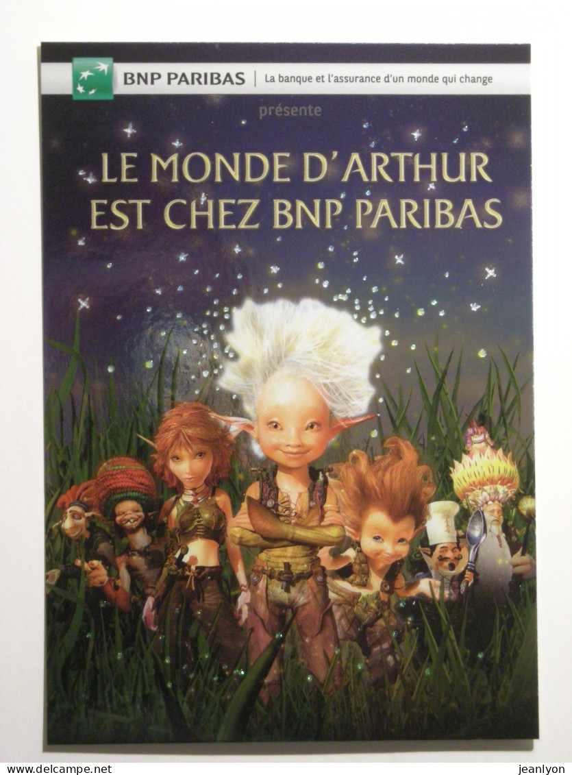 CINEMA / FILM ARTHUR ET LES MINIMOYS De Luc BESSON - Personnages Arthur - Selenia ... / Etoiles , Carte Publicitaire BNP - Autres & Non Classés