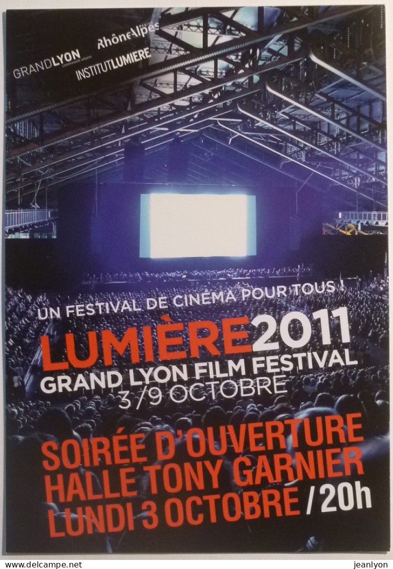 CINEMA / FESTIVAL FILM LUMIERE 2011 LYON - Soirée Ouverture Halle Tony Garnier - Carte Publicitaire - Sonstige & Ohne Zuordnung