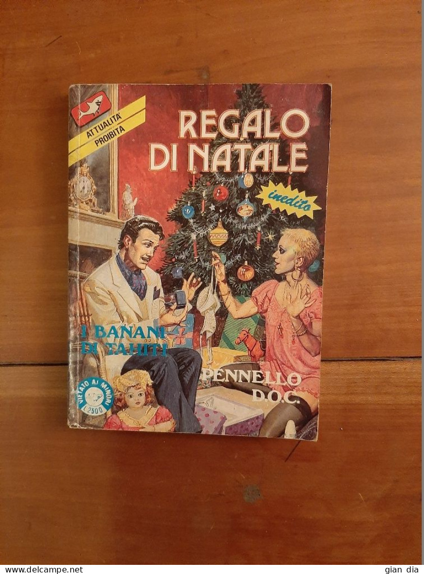 ATTUALITA’ PROIBITA Edifumetto. SUPPLEMENTO Al N. 27 Del 11/89 “Regalo Di Natale” STELIO FENZO - Altri & Non Classificati