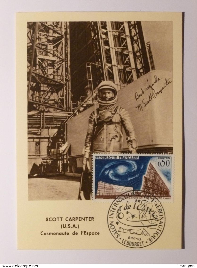 ESPACE / SCOTT CARPENTER - USA - COSMONAUTE - Carte Philatélique Avec Timbre Et Cachet SALON AERONAUTIQUE LE BOURGET - Sterrenkunde