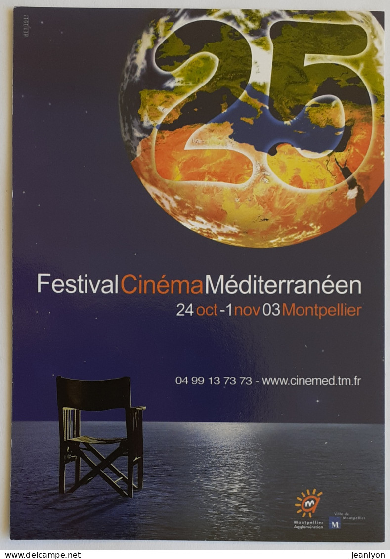 CINEMA - 25ème Festival Méditerranéen - Fauteuil Ciné / Globe Terrestre - Carte Publicitaire - Autres & Non Classés