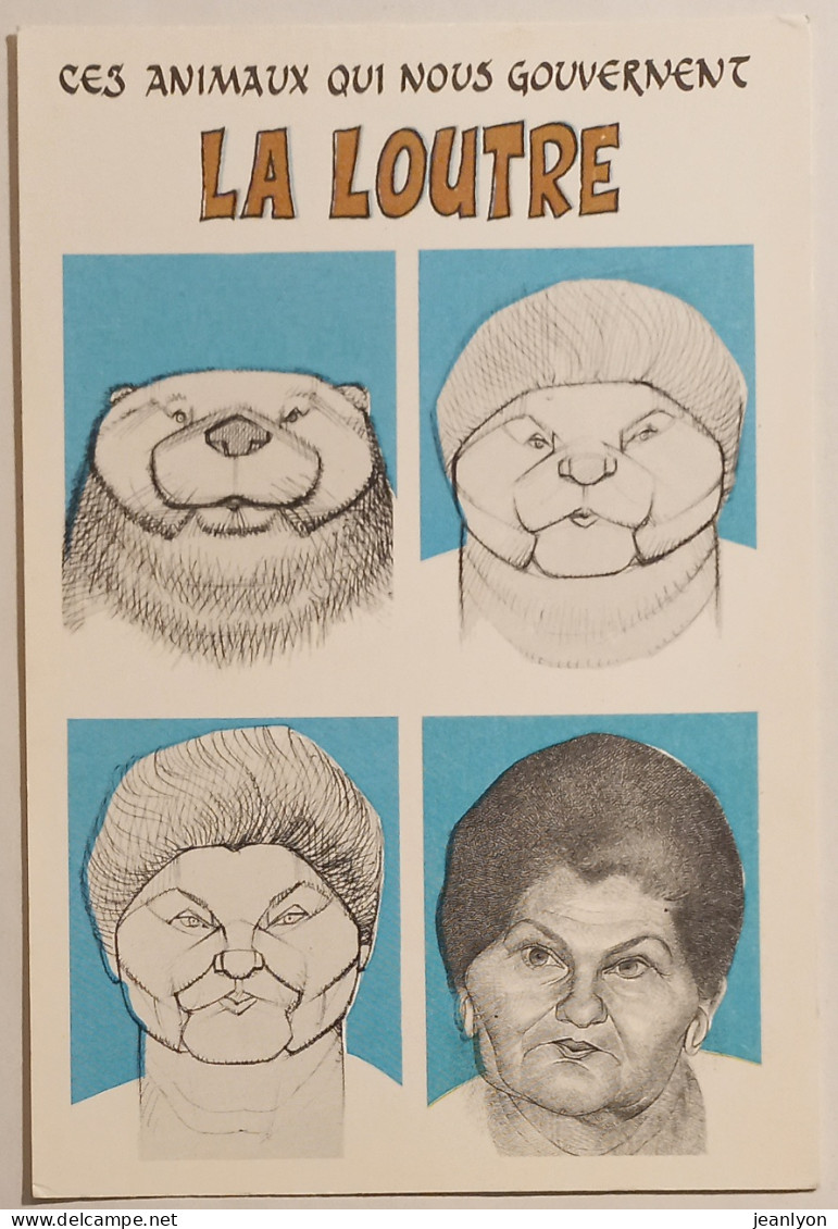 POLITIQUE - SIMONE VEIL - Caricature / Animaux Qui Nous Gouvernent - Loutre - Satiriques