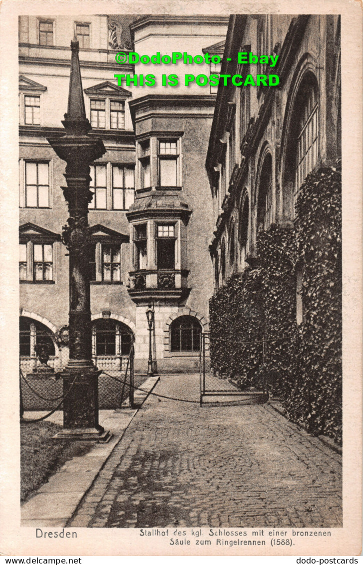 R407205 Dresden. Stallhof Des Kgl. Schlosses Mit Einer Bronzenen. Saule Zum Ring - Monde