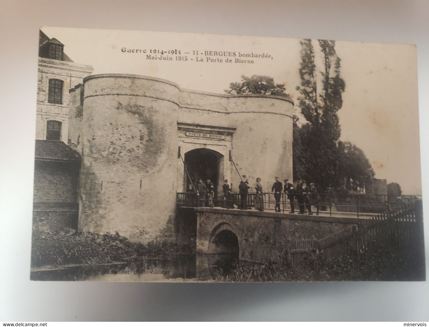 Bergues Bombardée , Mai Juin 1915 - La Porte De Bierne - Bergues