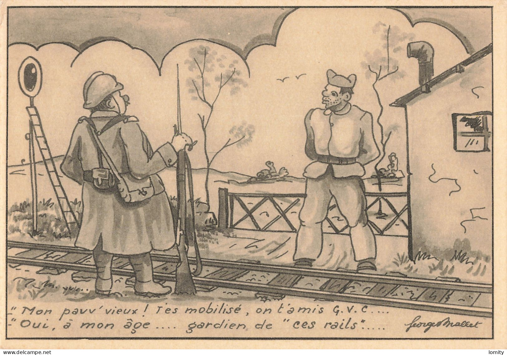 Guerre 1939 1945 Illustration Illustrateur Georges Mallet , Mobilisé GVC Gardien De Ces Rails , GF - Guerra 1939-45