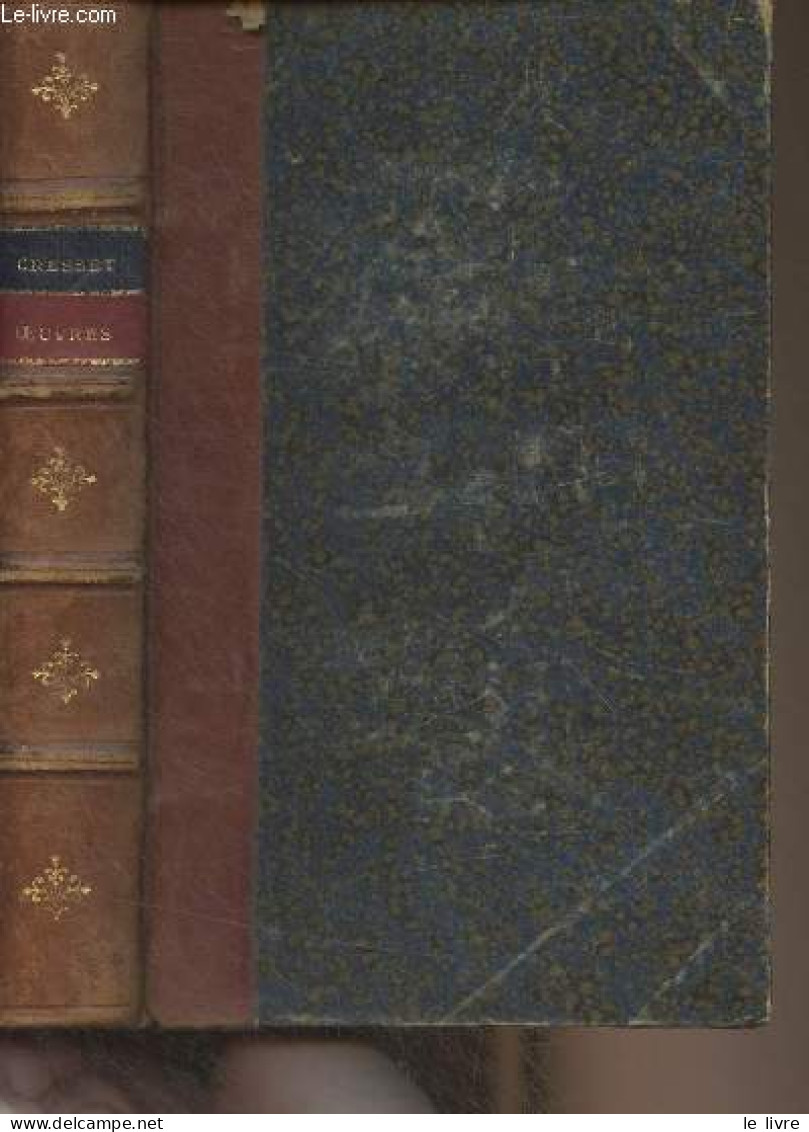 Oeuvres Choisies De Gresset - Précédées D'une Appréciation Littéraire Par La Harpe (Nouvelle édition) - Gresset - 1872 - Sonstige & Ohne Zuordnung