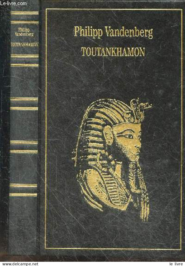 Toutankhamon - PHILIPP VANDENBERG- Jeanne Marie Gaillard Paquet - 1994 - Other & Unclassified