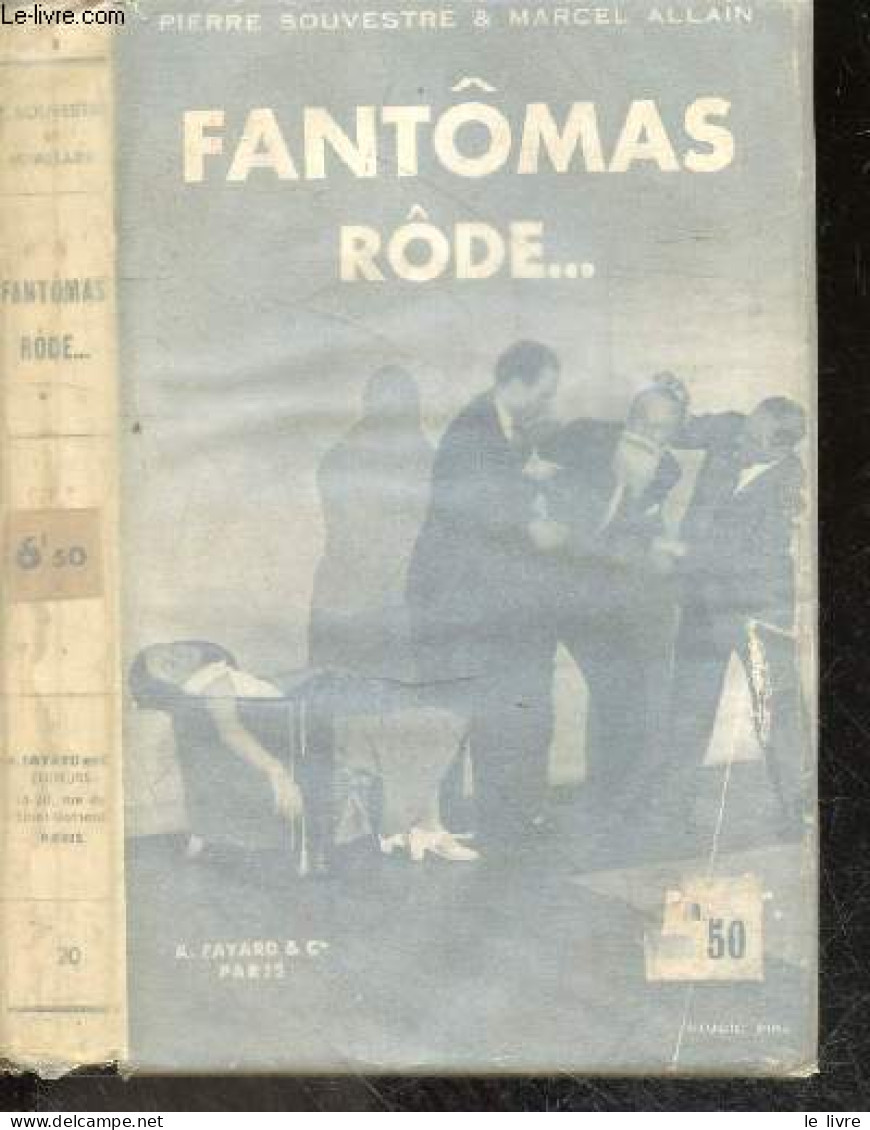 Fantomas Rode ... - N°20 - Souvestre Pierre - Allain Marcel - 1933 - Sonstige & Ohne Zuordnung