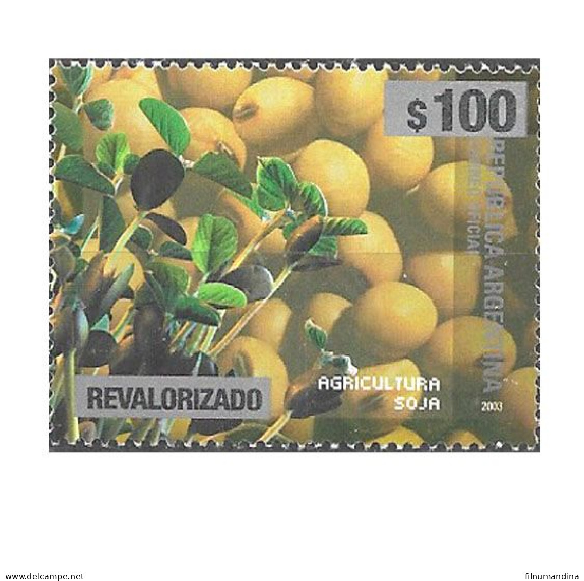 #75345 ARGENTINA 2023 NEW EMERGENCY OVERPRINTED REVALORIZADO DEFINITIVES 100 Ps AGRICULTURE SOJA MNH - Ongebruikt