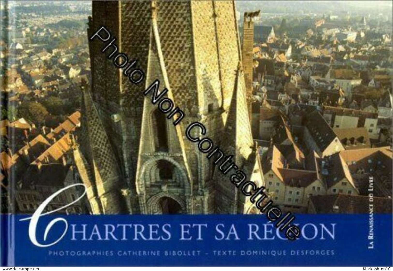 Chartres Et Sa Région - Andere & Zonder Classificatie