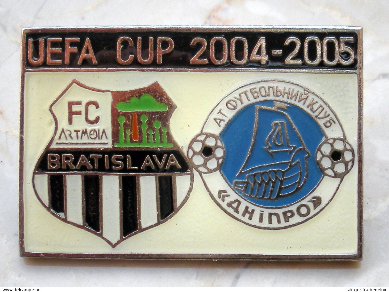 Anstecknadel FC Artmedia Petržalka -FK Dnipro Dnipropetrowsk 12.8.2004 UEFA-Cup Dnjepr Dnjepropetrowsk Fußball Football - Football