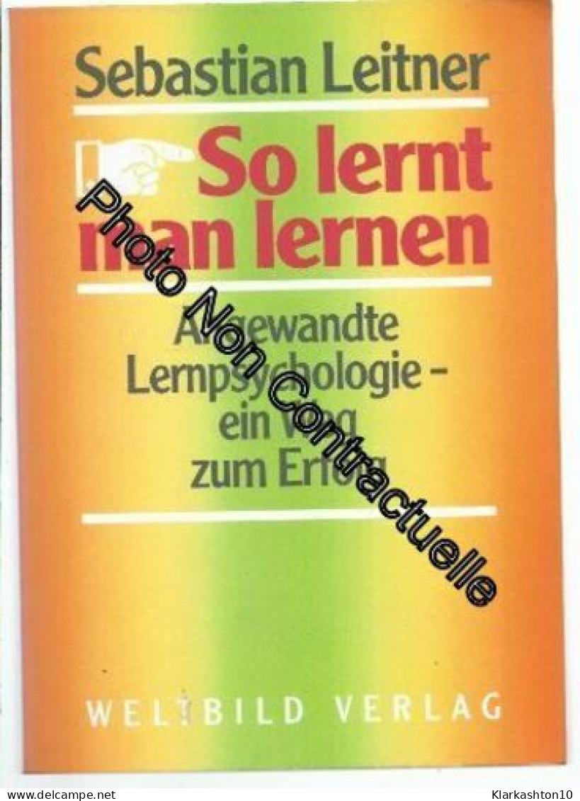 So Lernt Man Lernen [Pappbilderbuch] By Leitner Sebastian - Autres & Non Classés