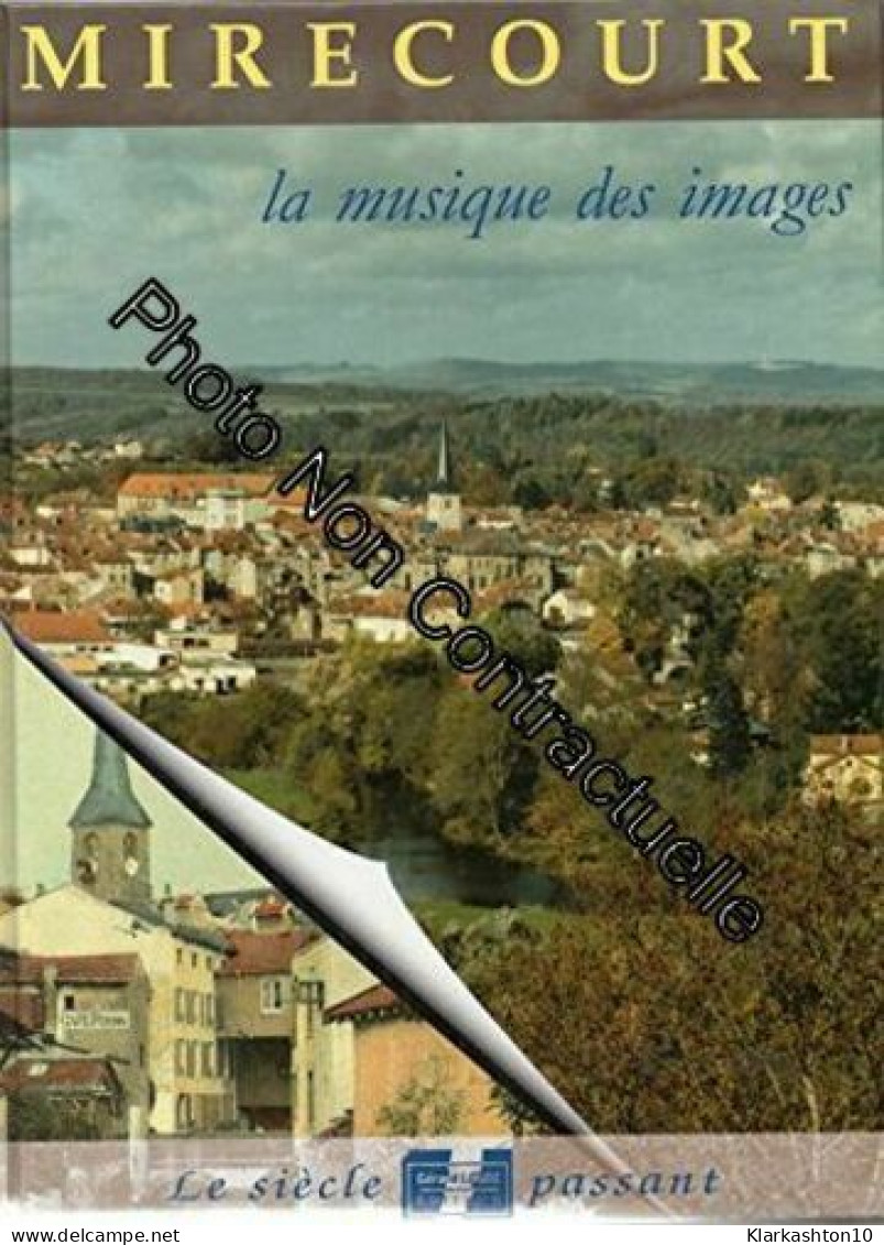 Mirecourt : Mattaincourt Poussay La Musique Des Images - Otros & Sin Clasificación