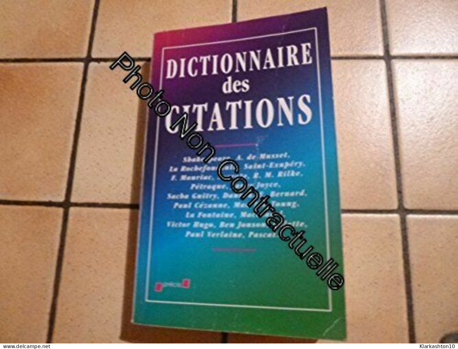 Dictionnaire Des Citations - Otros & Sin Clasificación