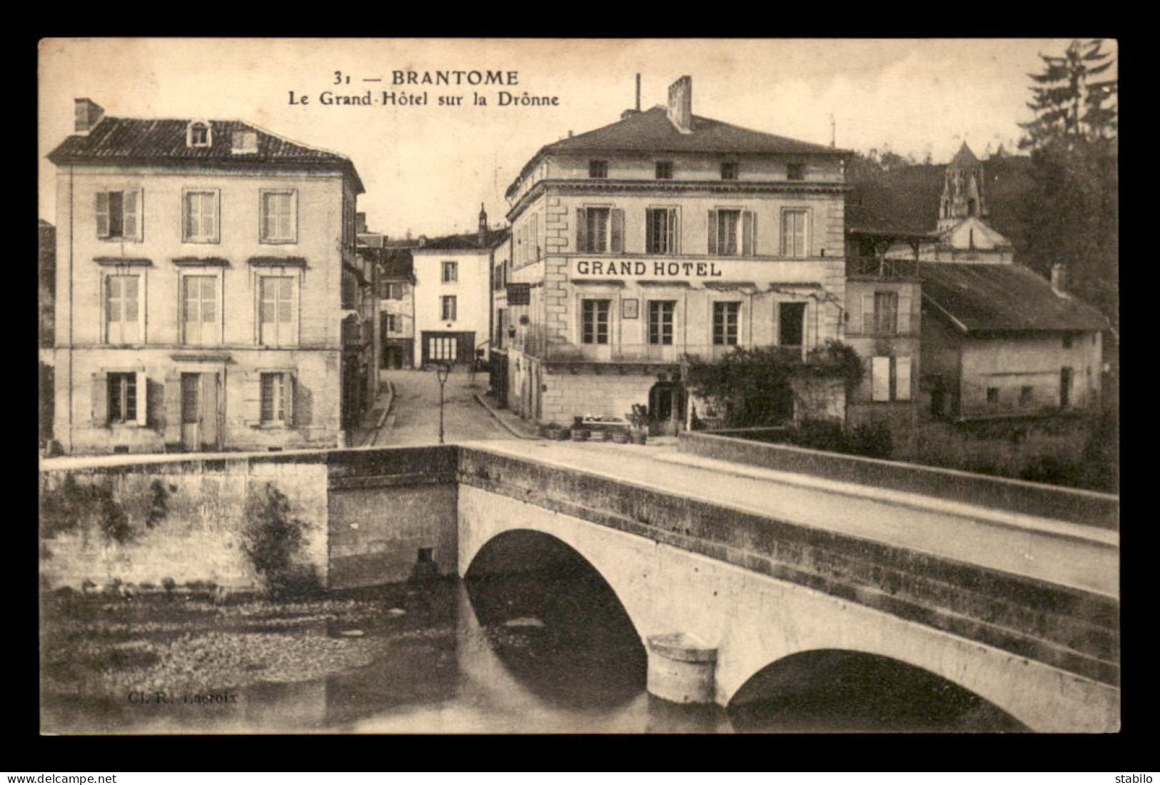 24 - BRANTOME - LE GRAND HOTEL SUR LA DRONNE - Brantome