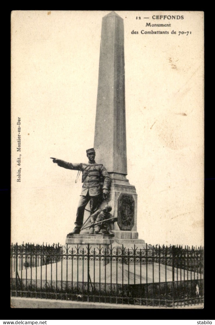 52 - CEFFONDS - MONUMENT DES COMBATTANTS - GUERRE DE 1870 - Altri & Non Classificati