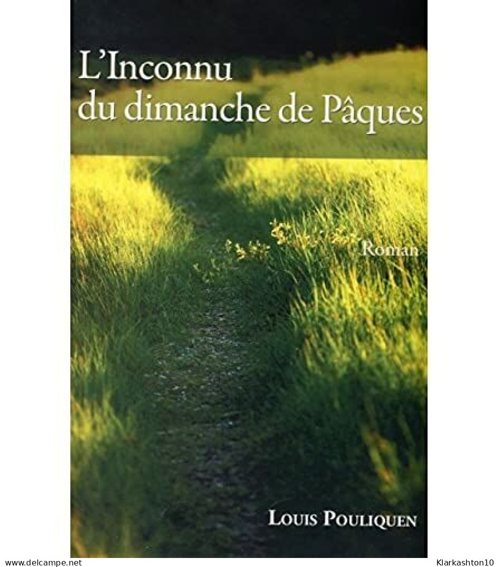 L'inconnu Du Dimanche De Pâques - Other & Unclassified