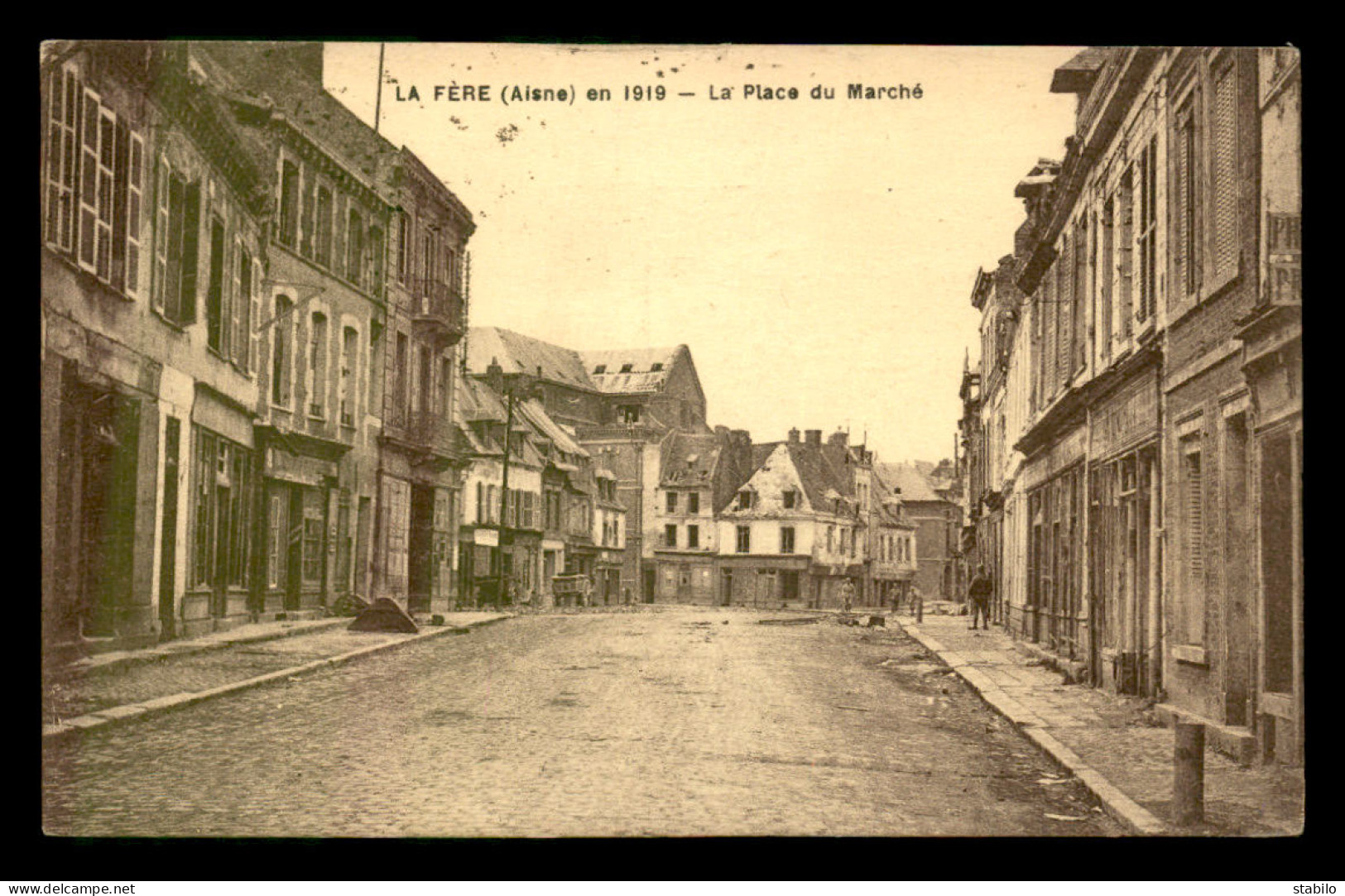 02 - LA FERE - LA PLACE DU MARCHE EN 1919 - Andere & Zonder Classificatie