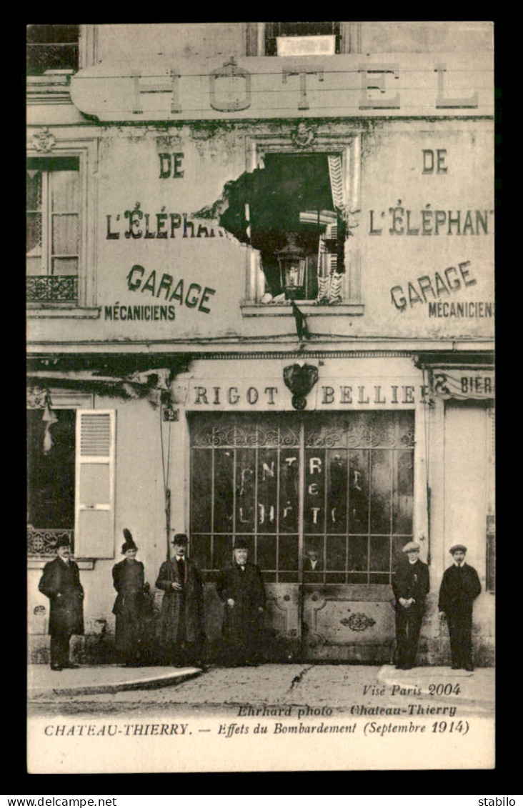 02 - CHATEAU-THIERRY - BOMBARDEMENT EN SEPTEMBRE 1914 - FENETRE DE L'HOTEL DE L'ELEPHANT DEVASTEE - Chateau Thierry